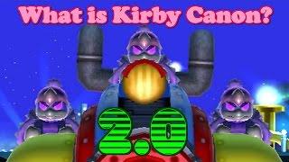 [Outdated] What is Kirby Canon? 2.0