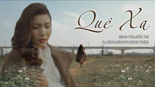 QUÊ XA  Phương Phương Thảo Acoustic Cover | Bài hát nao lòng những người con xa quê