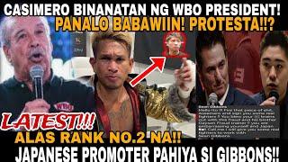 OMG! CASIMERO LATEST! WBO BUMANAT KAY ALAS! PANALO BABAWIIN PROTESTA!? TBP BASTED ANG MP PRESIDENT!