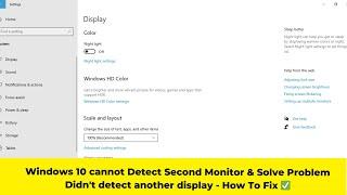 Windows 10 cannot Detect Second Monitor & Solve Problem Didn't detect another display - How To Fix 