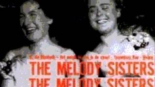 Melody Sisters - Dank je voor die bloemen (custom made video version)