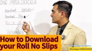 How to Download your Roll Number Slip | Assistant S&GAD | Assistant Police