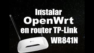 Cómo instalar OpenWRT en un router TP Link modelo wr841n