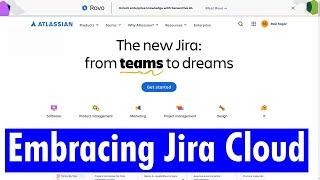 I am embracing #Jira Cloud