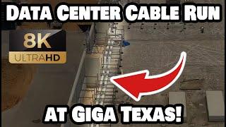 DATA CENTER CABLE RUN AT GIGA TEXAS! - Tesla Gigafactory Austin 8K  Day 5/24/24 - Tesla Terafactory