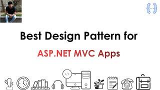 Best Design Pattern for ASP.NET MVC Apps | Dharanz