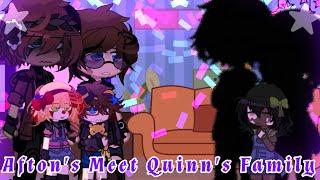 Aftons Meet Quinn's Family || FNaF Gacha || 