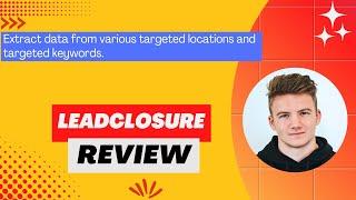 LeadClosure Review, Demo + Tutorial I Get targeted emails/phone numbers in just a few minutes