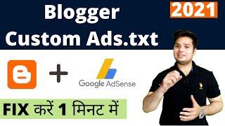 Custom Ads Txt Blogger 2021 || How to fix ads.txt in blogger