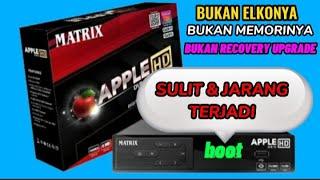 kerusakan mode boot yg sulit di STB matrix apple HD merah