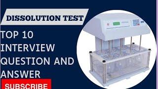 Dissolution test interview questions and answers/Pharmagyan.