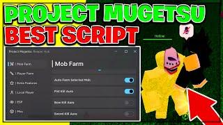 Project Mugetsu Script/Hack (Auto Farm, Mastery Farm, Auto Eat, And More)
