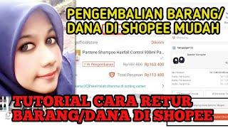 Cara pengembalian barang & Dana di shopee || cara retur di shopee 2022