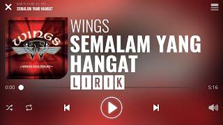 Wings - Semalam Yang Hangat [Lirik]