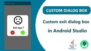 How to create custom Dialog Box in app - Android Studio | Custom Exit Dialog Box | Android Studio