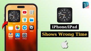 How To Fix iPhone Or iPad Showing Wrong Time (iOS 18)