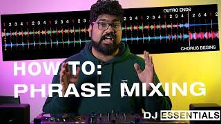 PHRASE MIXING Explained for Beginners | DJ ESSENTIALS
