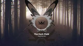 [Melodic Extratone] Aekhlorią - The Dark Field