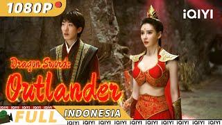 【ID SUB】Dragon Sword：Outlander | Fantasi | Chinese Movie 2023 | iQIYI MOVIE THEATER