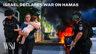 Israel Declares War On Hamas Following Unprecedented Wide-Scale Attack | WSJ