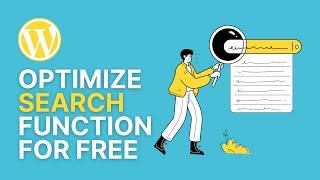 How To Optimize WordPress Search Function For Free?