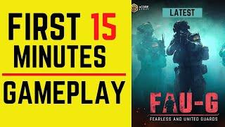 FAUG : First 15 Minutes Gameplay | Faug Mobile Gameplay | Faug Mobile Lag Free Gameplay