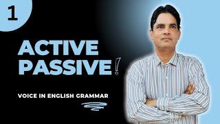 Active and Passive Voice | Part-1 | Introduction and Basic Rules Explained | Learn English