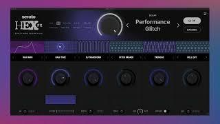 Serato Hex FX - Demonstrating Presets on Mix Bus