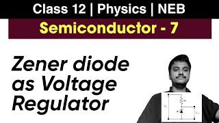 Semiconductor L-6 | Zener Diode | Class 12 Physics NEB| Nepali Scienceguru