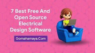 7 Best Free And Open Source Electrical Design Software