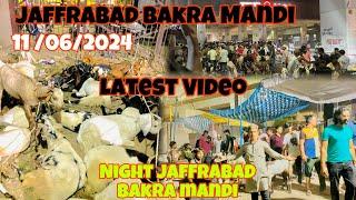 NIGHT JAFRABAD BAKRA MANDI 2024 LATEST VIDEO दिल्ली की सबसे सस्ती बकरा मंडी BAKRA MANDI DELHI 2024 