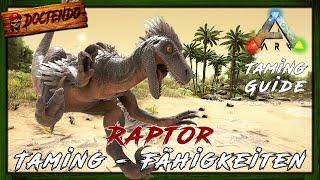 ARK TAMING GUIDE  RAPTOR zähmen + Fähigkeiten | ARK: Survival Evolved | #Doctendo