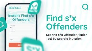 Searqle Features: S*x Offenders LookUp