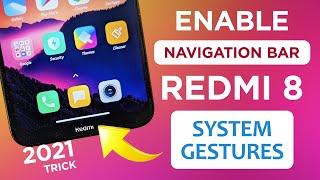 Redmi 8 - Enable System Navigation Bar - Latest 2021