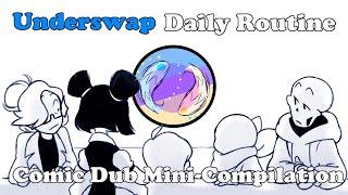 Underswap Daily Routine│(Comic Dub Mini-Compilation)