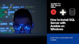 Episode 2 - How to Install SQL Server with Ansible