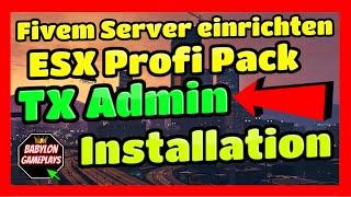 Fivem Server einrichten # 365 // ESX Profi Pack TX Admin Installation // Einfügen & Installieren