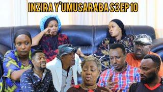 INZIRA Y'UMUSARABA S3 EP10 bijiyo bija aje KURENGANURA iribagiza nyirantambara yarakaye