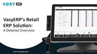 What is ERP Software? A Detailed Overview of the Best Retail ERP Software | VasyERP