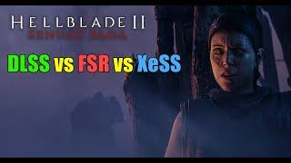 Senua's Saga Hellblade II: DLSS vs. FSR vs. XeSS Comparison Review