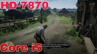 RDR 2 on AMD HD 7870 Core i5 3470 8GB Ram