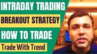 Day Trading RANGE BREAKOUT STRATEGY In 5 Simple Steps - (Intraday Trading Breakout Strategy) 