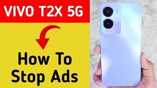 Vivo T2X 5G me ads kaise band kare, how to stop ads in Vivo T2X 5G