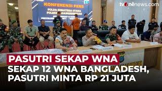 Pasutri Sekap 12 Warga Bangladesh di Padangsidimpuan, Dibongkar TNI-Polri | OneNews Update