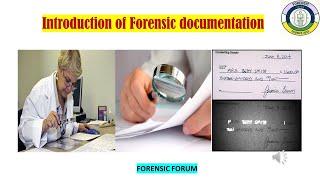 Introduction of Forensic Documentation@Forensicforumexpert