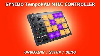 SYNIDO TempoPAD Midi Controller | Unboxing / Setup / Demo