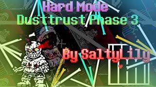 Hard Mode Dusttrust Phase 3 by SaltyLily Completed