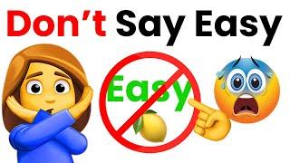 Don't Say "Easy" While Watching This Video!