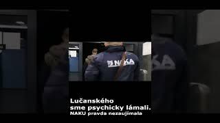 Operatívec NAKA - Lučanského sme psychicky lámali #shorts