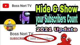 How to Hide & Unhide your Subscribers Count 2021 Update | Boss Nori TV